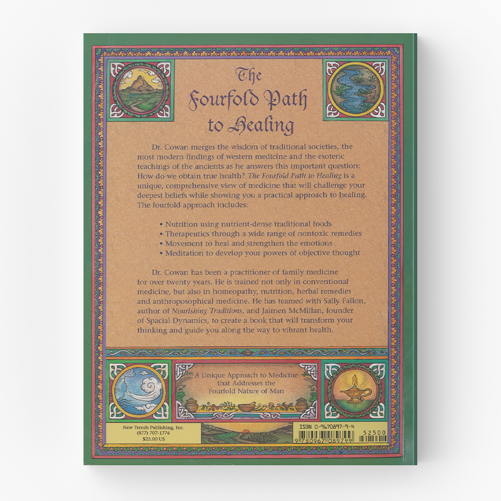 The Fourfold Path to Healing: Working with the Laws of Nutrition, Therapeutics, Movement and Meditation in the Art of Medicine