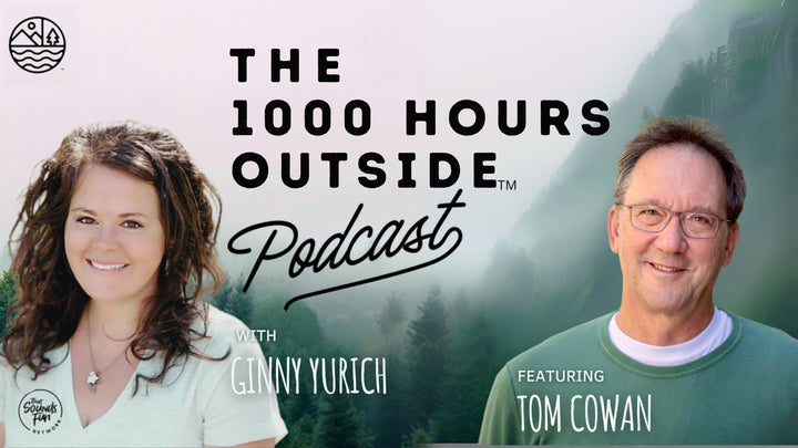 The 1000 Hours Outside Podcast
