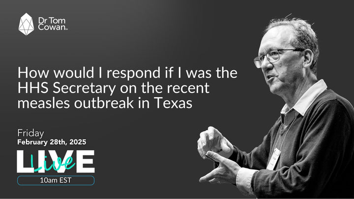 How would I respond if I was the HHS Secretary on the recent measles outbreak in Texas- Webinar from February 28th, 2025