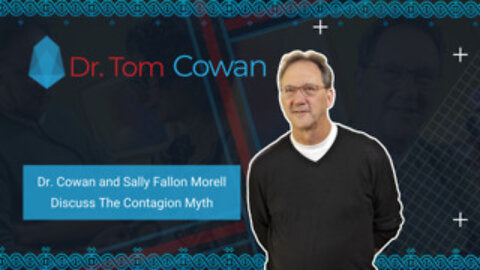 Dr. Cowan and Sally Fallon Morell Discuss The Contagion Myth